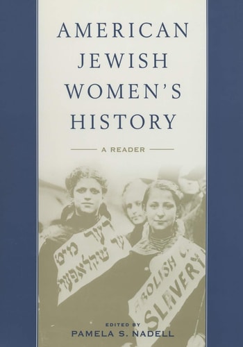 American Jewish Women's History: A Reader by Pamela Nadell