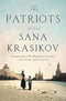 The Patriots: A Novel by Sana Krasikov