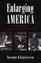 Enlarging America: The Cultural Work of Jewish Literary Scholars, 1930-1990 by Susanne Klingenstein