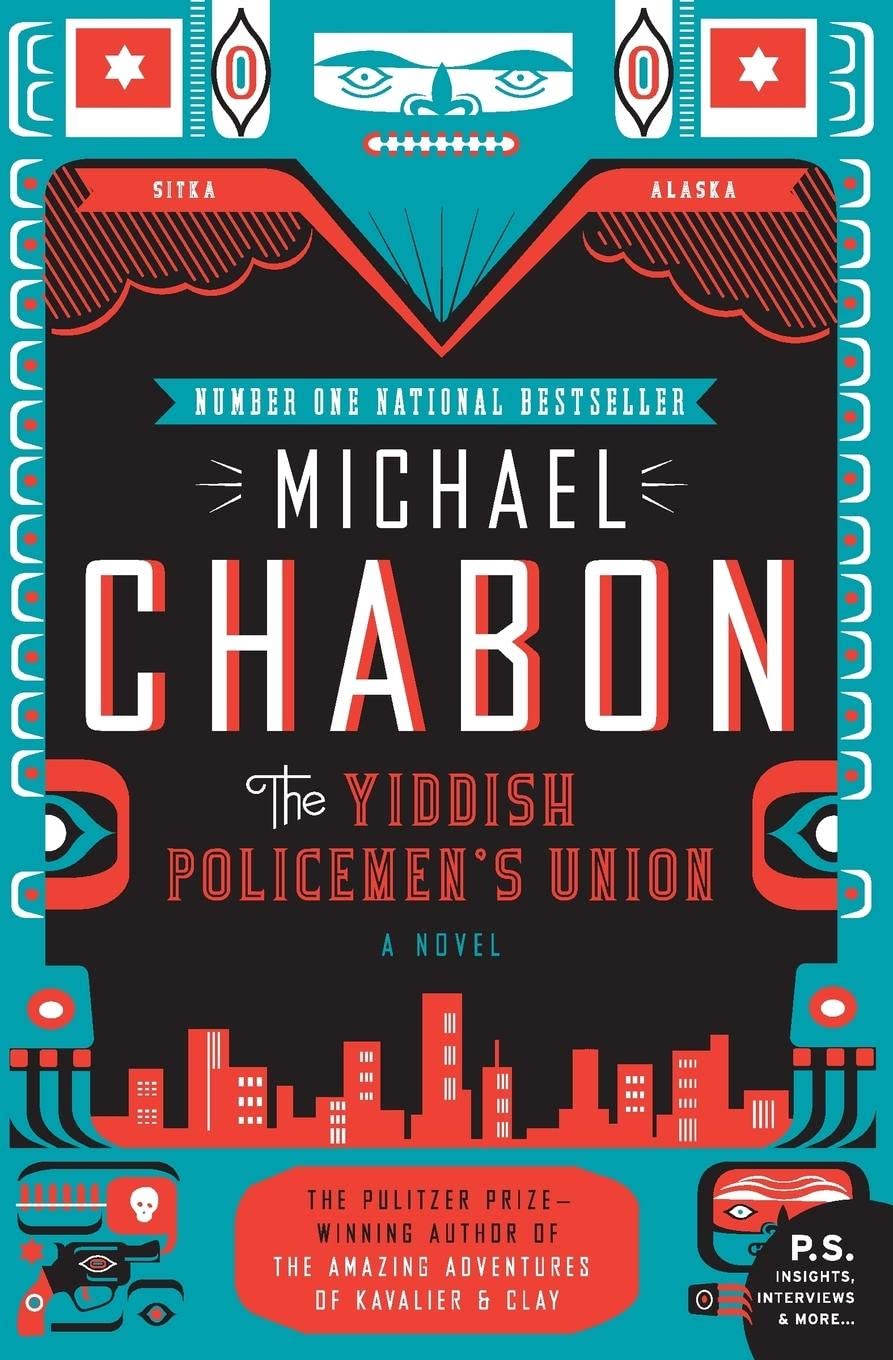 The Yiddish Policeman's Union: A Novel by Michael Chabon