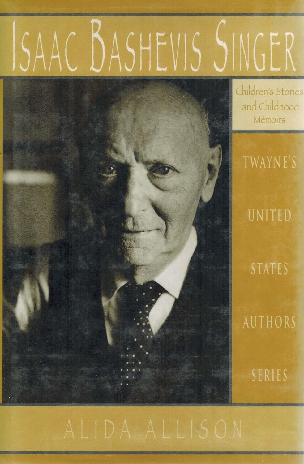 Isaac Bashevis Singer: Childrens Stories And Memoirs By Alida Allison 