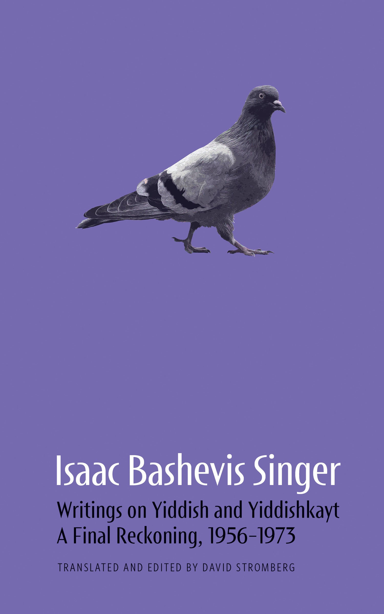 Isaac Bashevis Singer’s Writings on Yiddish and Yiddishkayt: A Final Reckoning, 1956-1973