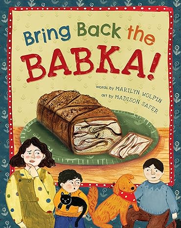 Bring Back the Babka! Hardcover by Marilyn Wolpin