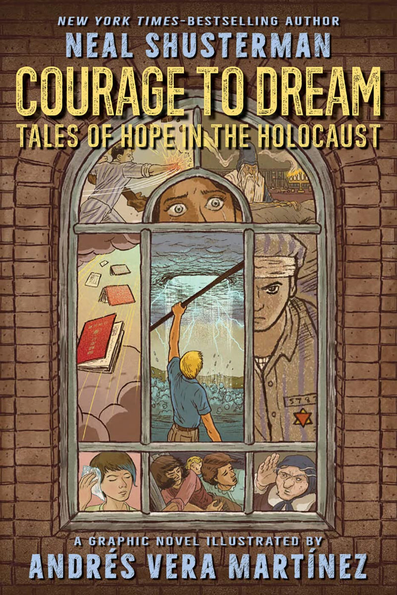 Courage to Dream: Tales of Hope in the Holocaust by Neal Shusterman
