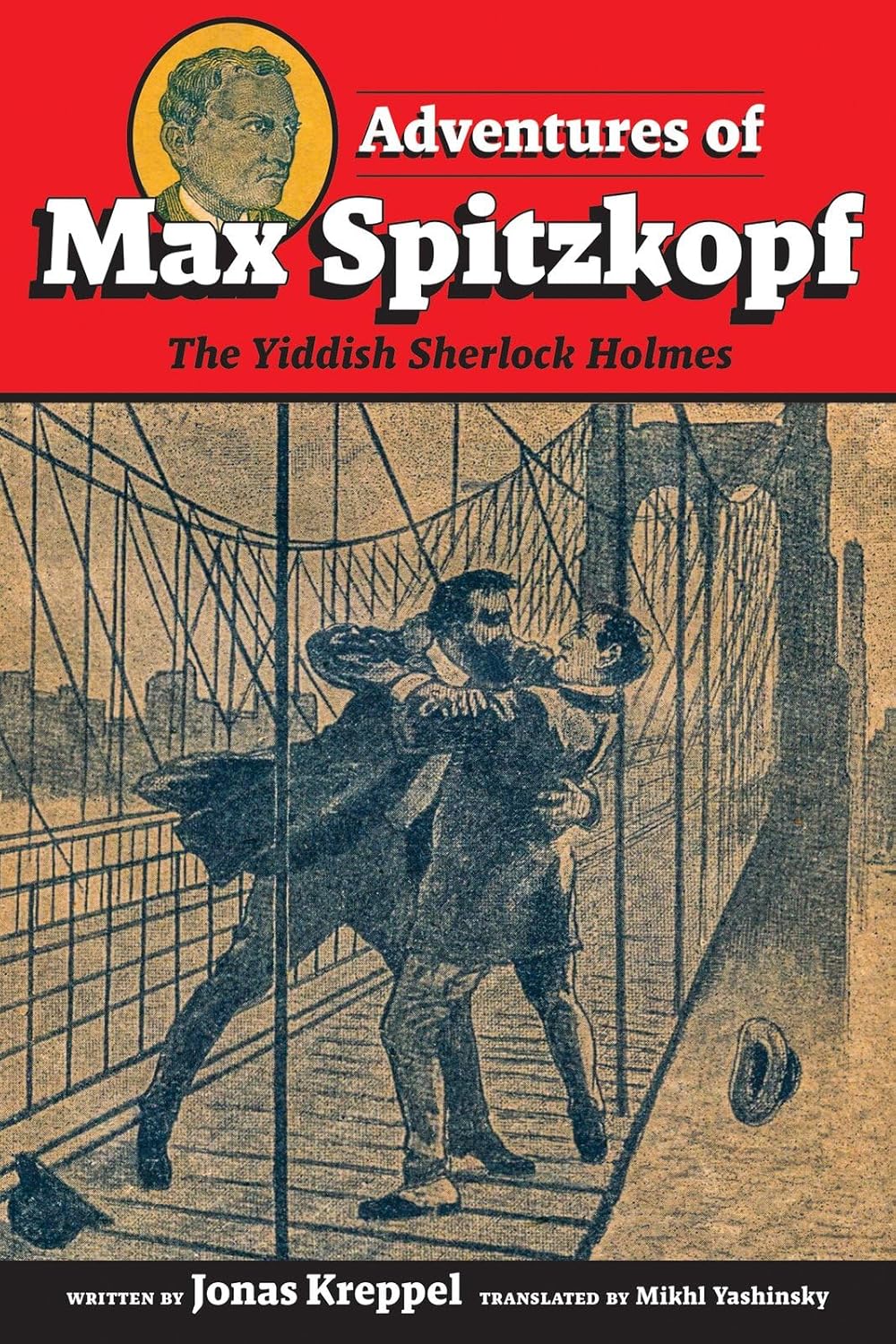 Adventures of Max Spitzkopf: The Yiddish Sherlock Holmes by Jonas Kreppel