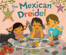 The Mexican Dreidel by Linda Elovitz Marshall and Ilan Stavans