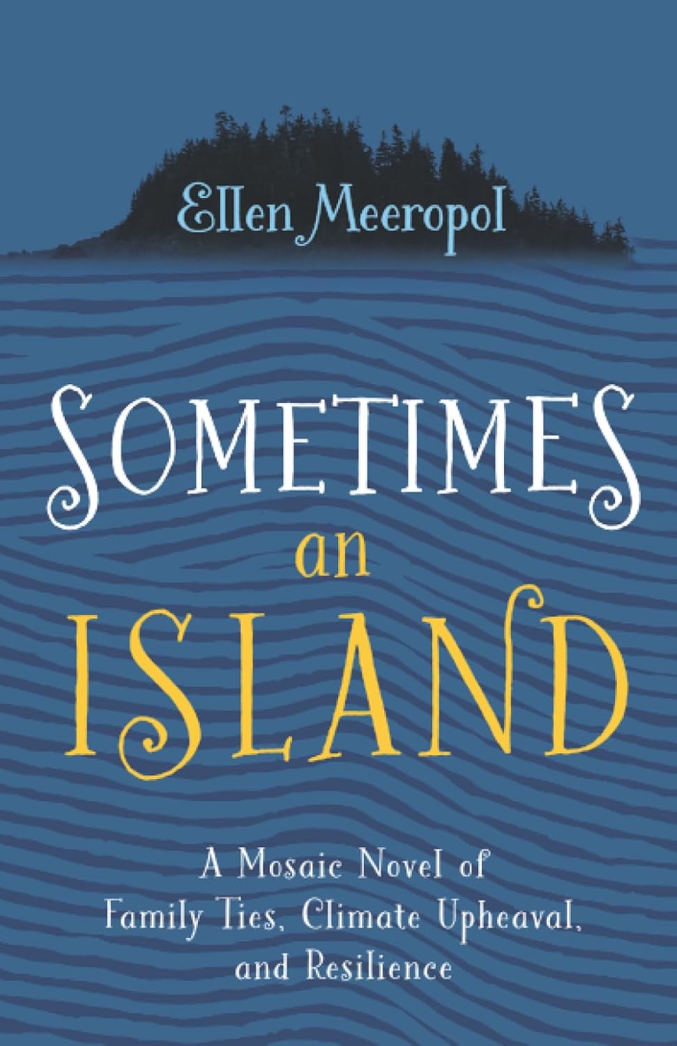 Sometimes An Island by Ellen Meeropol