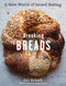 Breaking Breads: A New World of Israeli Baking by Uri Scheft