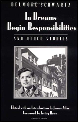 In Dreams Begin Responsibilities and Other Stories by Delmore Schwartz