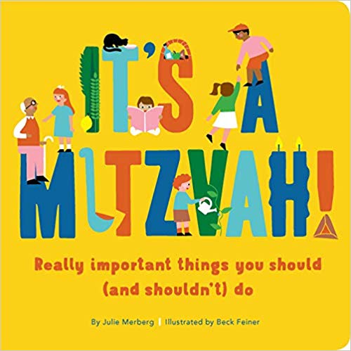 It's a Mitzvah!: Really Important Things You Should (and Shouldn't) Do by Julie Merberg