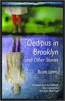 Oedipus in Brooklyn and Other Stories by Blume Lempel, Translated by Ellen Cassedy