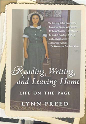 Reading, Writing, and Leaving Home: Life on the Page by Lynn Freed
