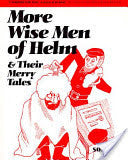 More Wise Men of Helm and Their Merry Tales by Solomon Simon