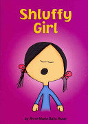 Shluffy Girl by Anne-Marie Baila Asner