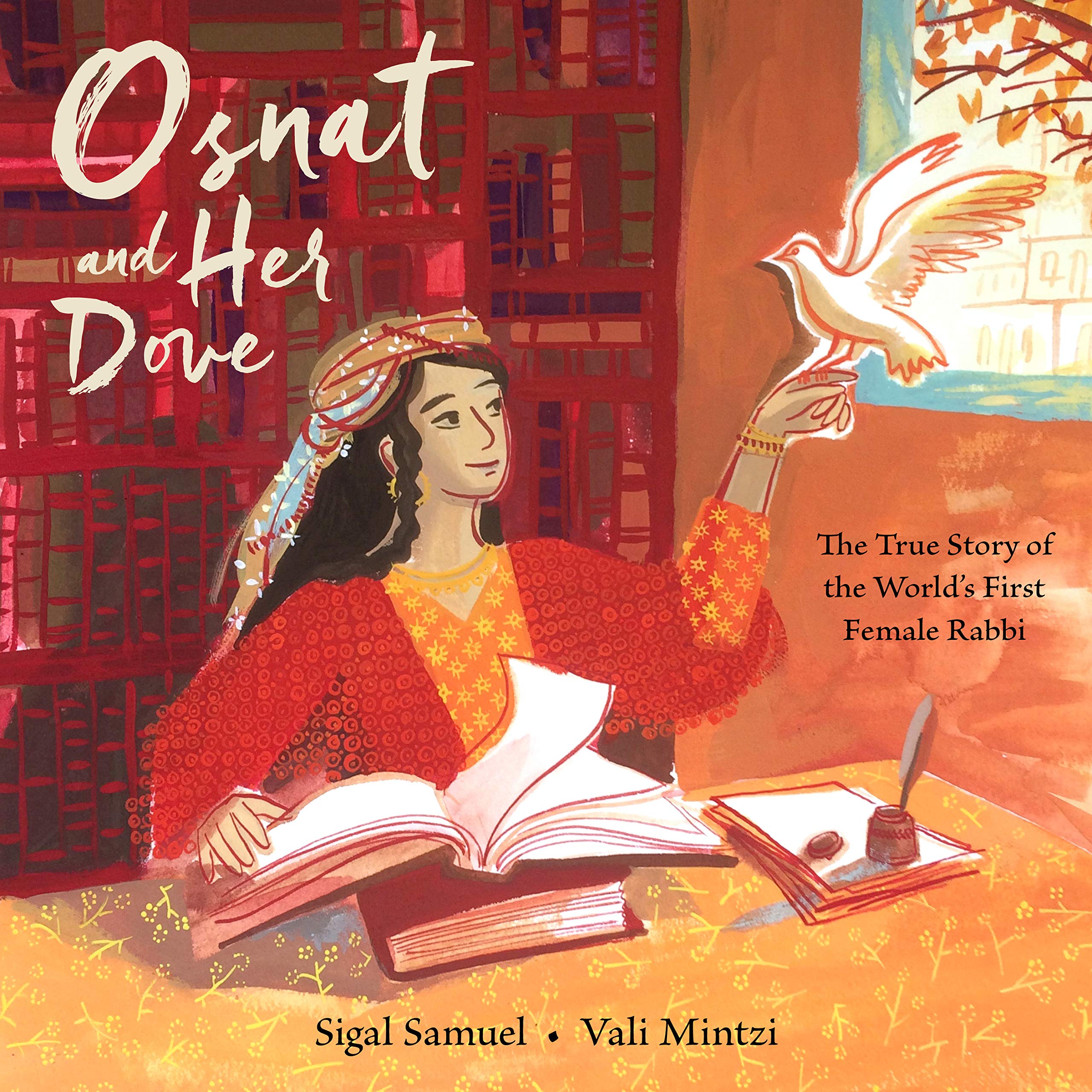 Osnat and Her Dove: The True Story of the World's First Female Rabbi by Sigal Samuel