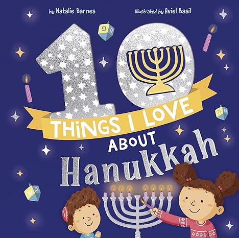 10 Things I Love About Hanukkah by Natalie Barnes