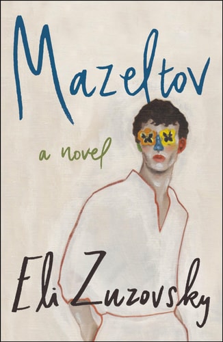 Mazeltov: A Novel by Eli Zuzovsky