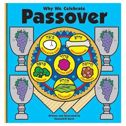 Jewish Essentials Why We Celebrate Passover by Howard M Kurtz