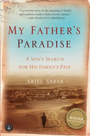 My Father's Paradise: A Son's Search for His Family's Past by Ariel Sabar