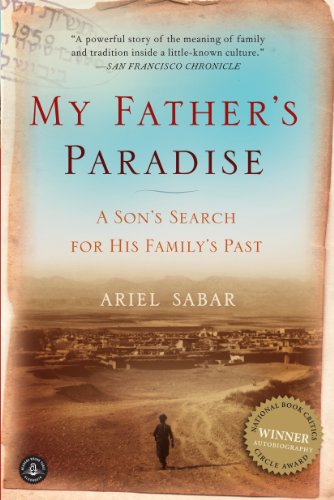 My Father's Paradise: A Son's Search for His Family's Past by Ariel Sabar