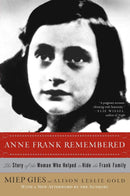 Anne Frank Remembered: The Story of the Woman Who Helped to Hide the Frank Family by Miep Gies and Alison Leslie Gold