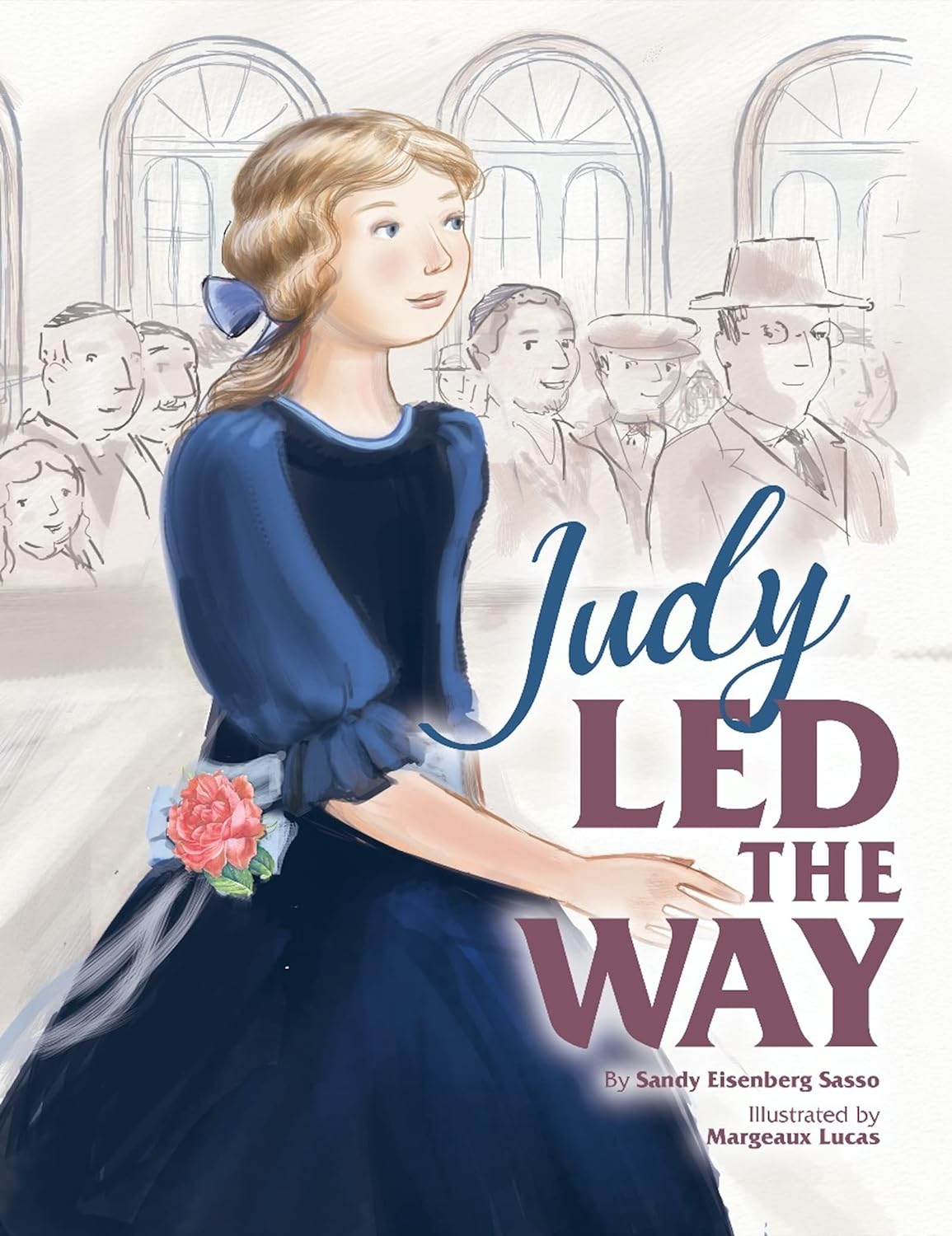 Judy Led the Way by Sandy Eisenberg Sasso