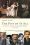 The Pity of It All: A Portrait of the German-Jewish Epoch, 1743-1933 by Amos Elon