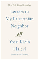 Letters to My Palestinian Neighbor by Yossi Klein Halevi