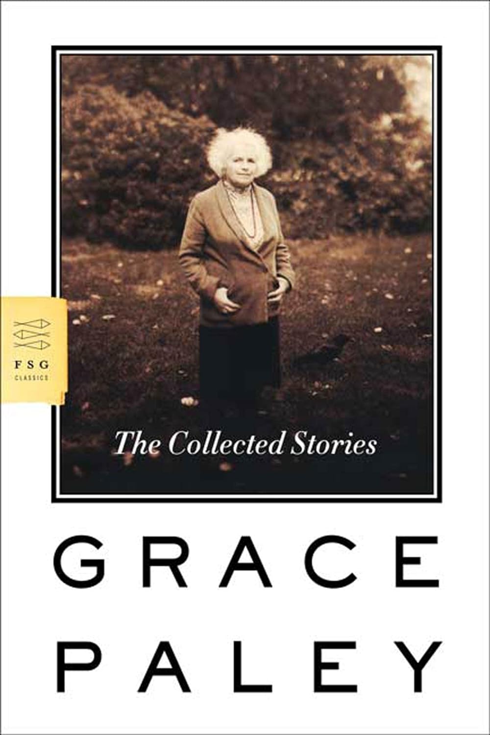 The Collected Stories by Grace Paley