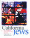 California Jews by Ava F. Kahn and Marc Dollinger