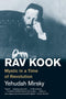 Rav Kook: Mystic in a Time of Revolution by Yehudah Mirsky