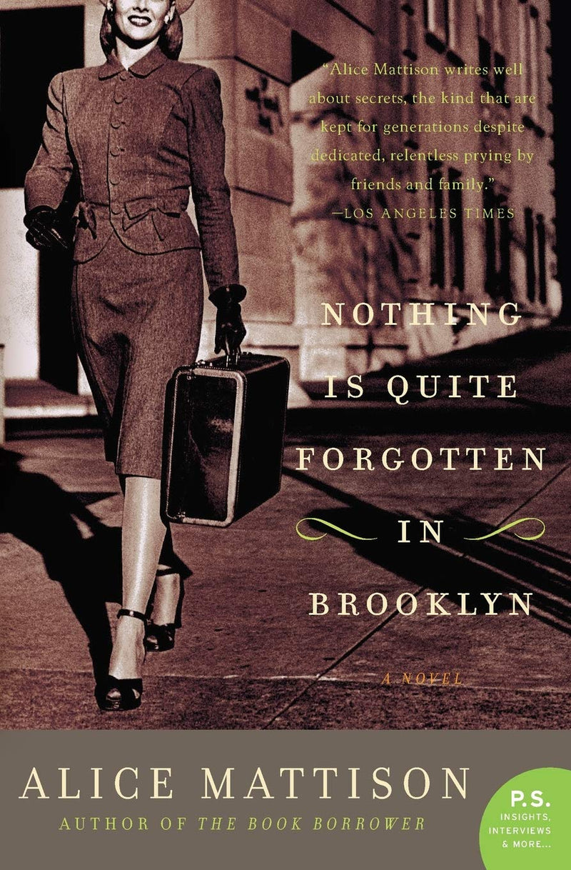 Nothing Is Quite Forgotten in Brooklyn by Alice Mattison