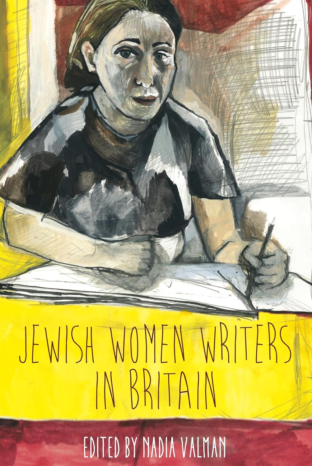 Jewish Women Writers in Britain by Nadia Valman