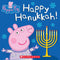 Happy Hanukkah! (Peppa Pig) by Cala Spinner