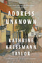 Address Unknown: A Novel by Kathrine Kressman Taylor