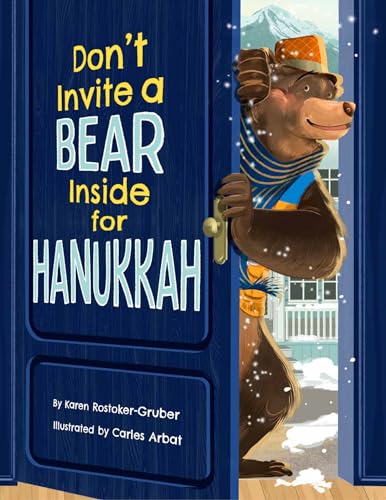 Don't Invite a Bear Inside for Hanukkah by Karen Rostoker-Gruber