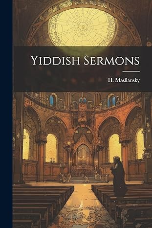 Yiddish Sermons (Yiddish Edition) by H. Masliansky