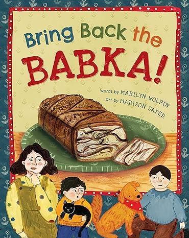 Bring Back the Babka! Hardcover by Marilyn Wolpin