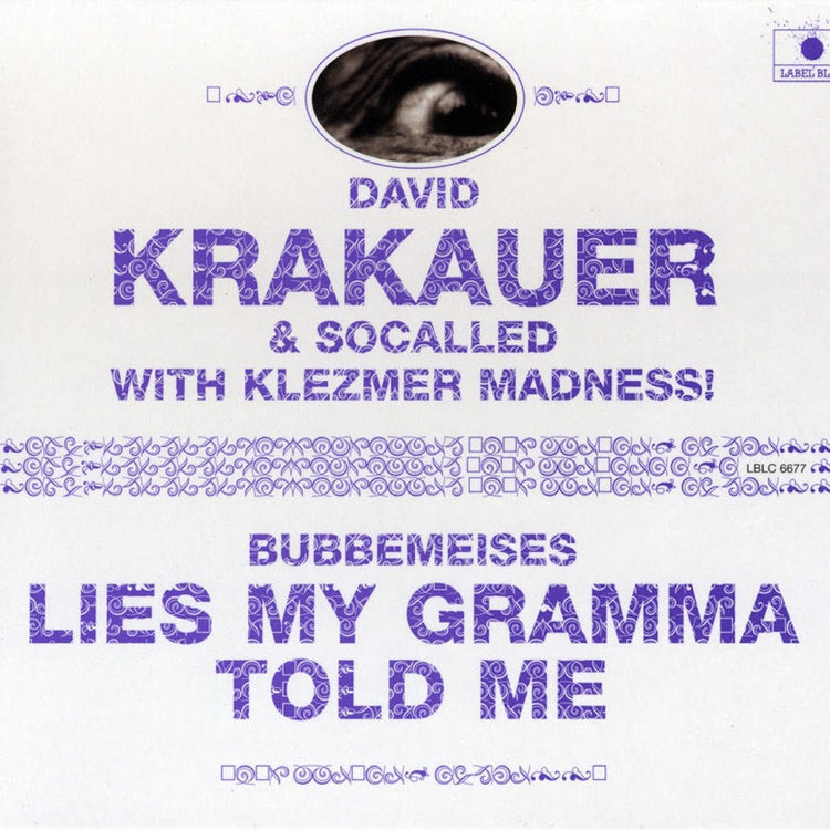 Bubbemeises: Lies My Grandma Told Me by David Krakauer, SoCalled, Maddness