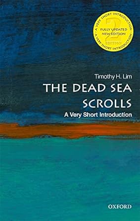 The Dead Sea Scrolls: A Very Short Introduction by Timothy Lim