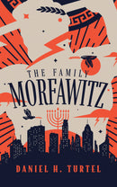 The Family Morfawitz by Daniel H. Turtel