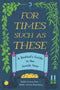 For Times Such as These: A Radical's Guide to the Jewish Year by Ariana Katz and Jessica Rosenberg