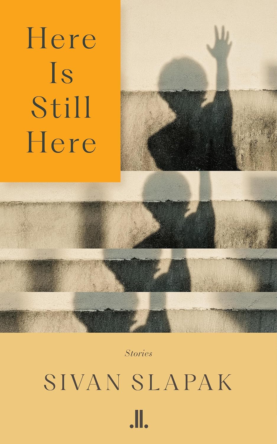 Here Is Still Here by Sivan Slapak