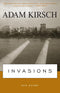 Invasions by Adam Kirsch