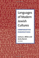Languages of Modern Jewish Cultures: Comparative Perspectives by Anita Norich