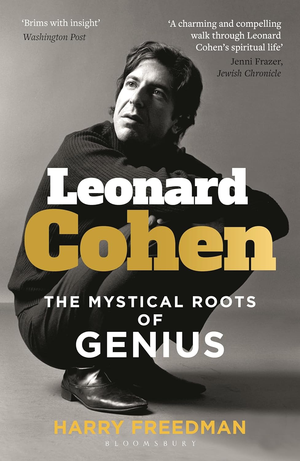 Leonard Cohen: The Mystical Roots of Genius by Harry Freedman