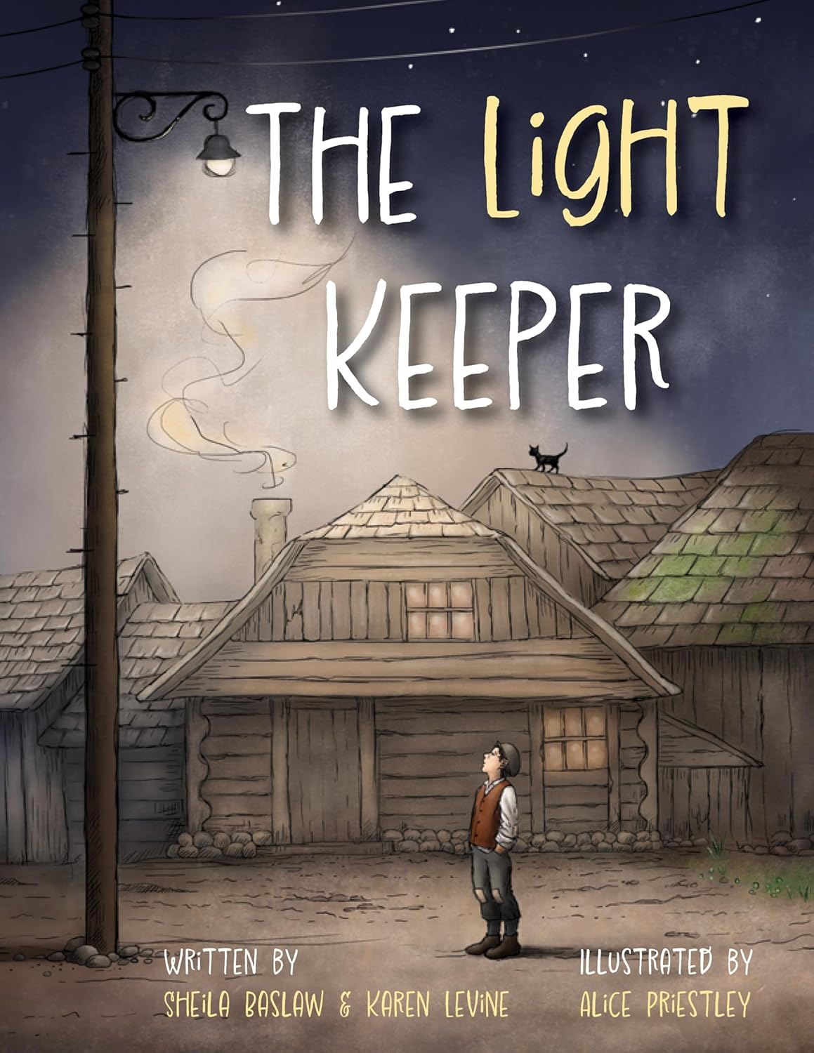 The Light Keeper by Karen Levine &, Sheila Baslaw