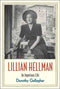Lillian Hellman: An Imperious Life by Dorothy Gallagher