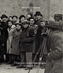 Memory Unearthed: The Lodz Ghetto Photographs of Henryk Ross by Bernice Eisenstein