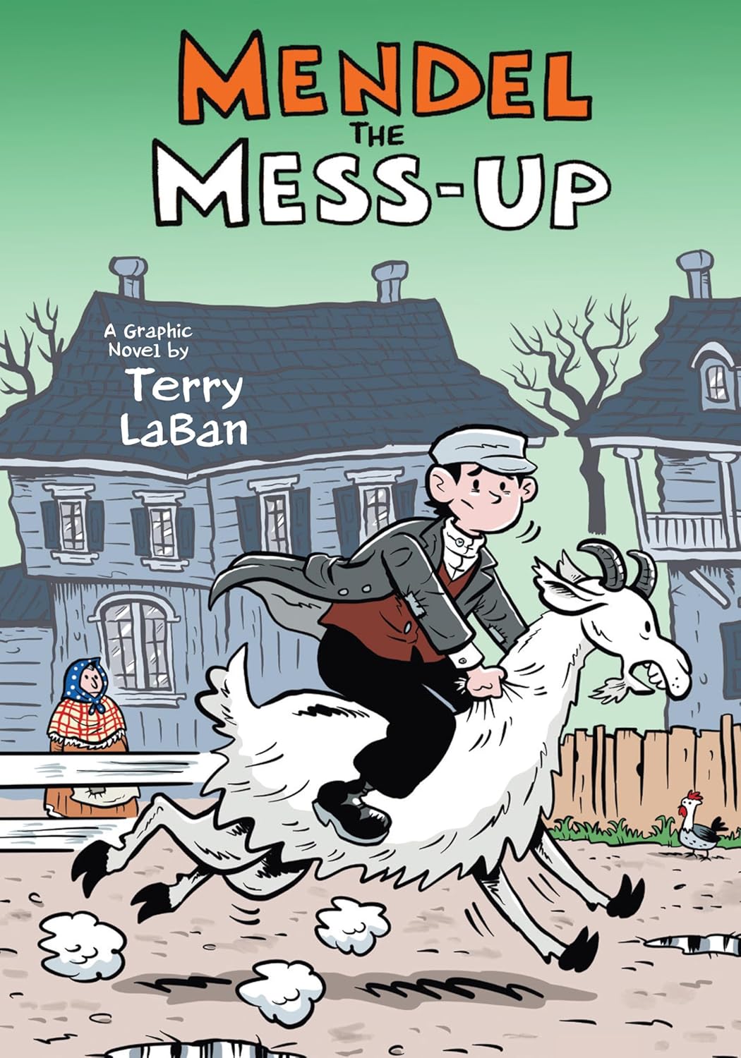 Mendel the Mess-Up by Terry Laban